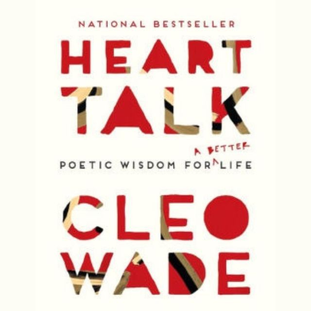 克利奥·韦德(Cleo Wade)的《让生活更美好的诗意智慧》(Poetic Wisdom For A Better Life)